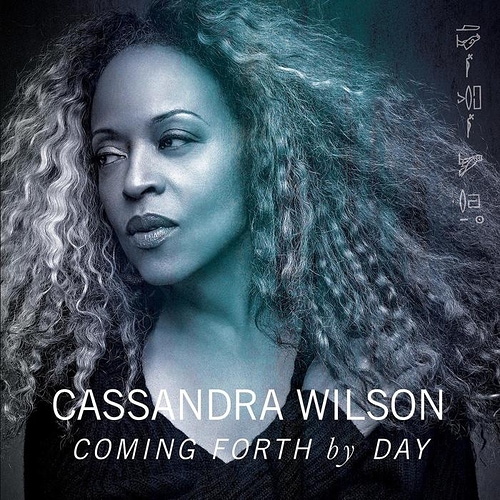 Cassandra%20Wilson%20-%20Coming%20Forth%20By%20Day