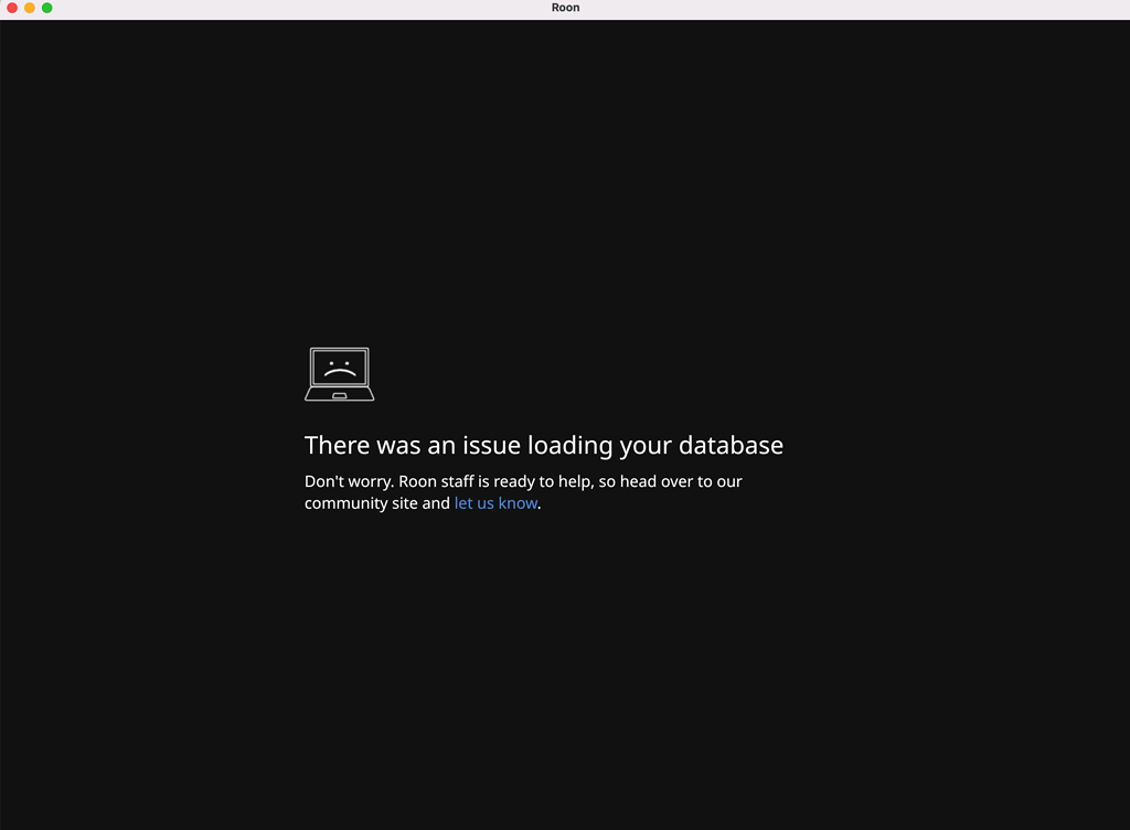 Error Loading Database Message - Support - Roon Labs Community