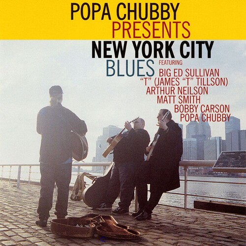 Popa CHUBBY - presents NYC Blues (2)