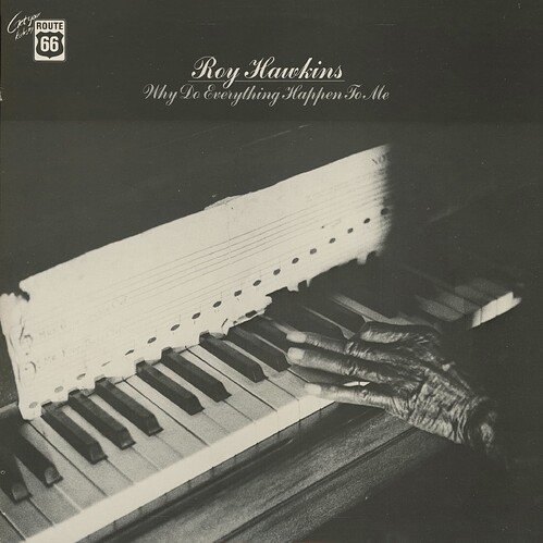 - Roy Hawkins - Why Do Everything Happen To Me - Route 66 Kix-18 Mono FRONT
