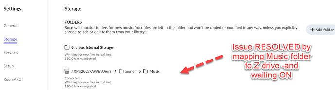 Roon Storage area no longer in RED -ath to Music folder is recognized