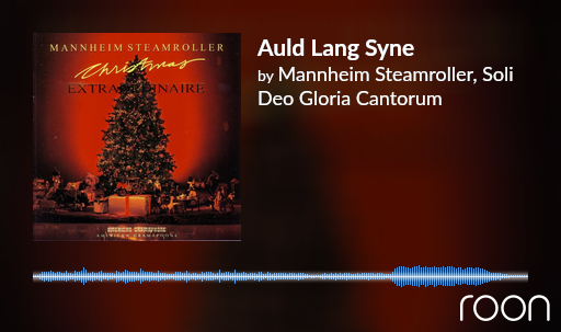 Favorite Versions Of Auld Lang Syne Music Roon Labs Community Favorite Versions Of Auld Lang Syne Music Roon Labs Community
